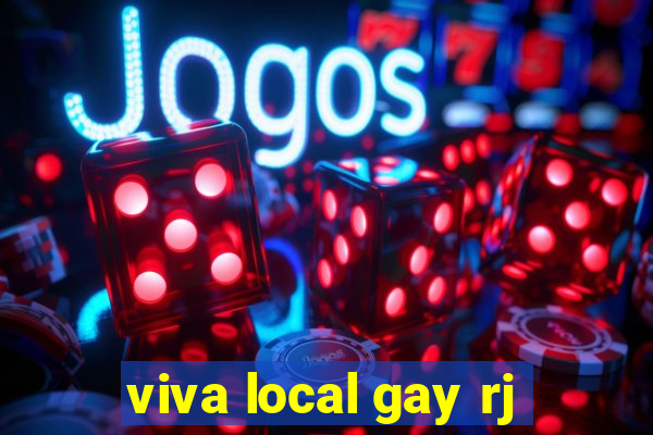 viva local gay rj